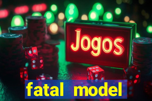 fatal model cruzeiro do sul